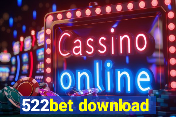 522bet download